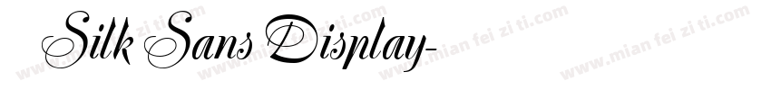 獅尾四Silk Sans Display字体转换